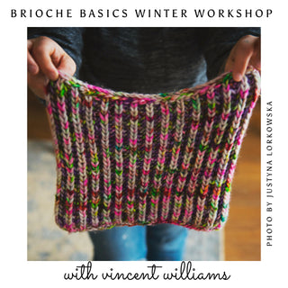 Brioche Basics Winter Workshop