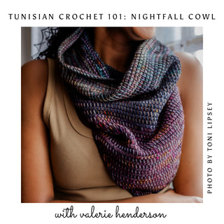 Tunisian Crochet 101: Nightfall Cowl