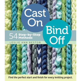 Cast On, Bind Off by Leslie Ann Bestor