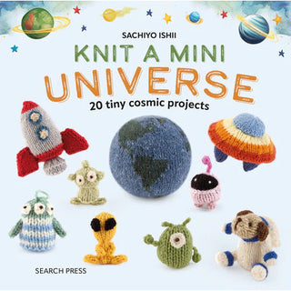 Knit a Mini Universe by Sachiyo Ishii